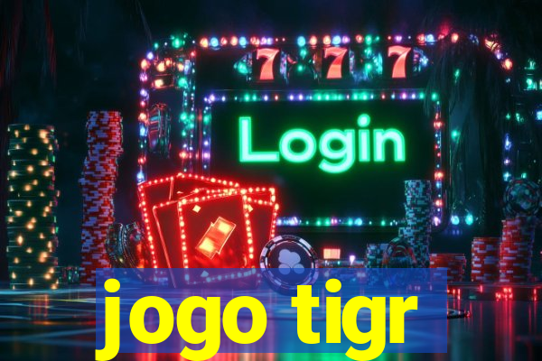 jogo tigr